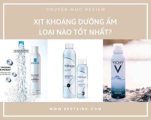 Xịt khoảng dưỡng ẩm loại nào tốt cho da?