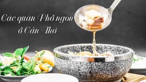 Quán phở ở Cần Thơ